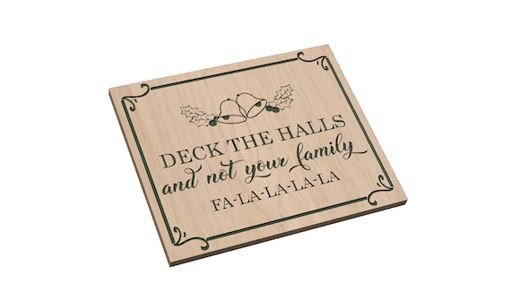 Deck the Halls  Not Your Family - SVG