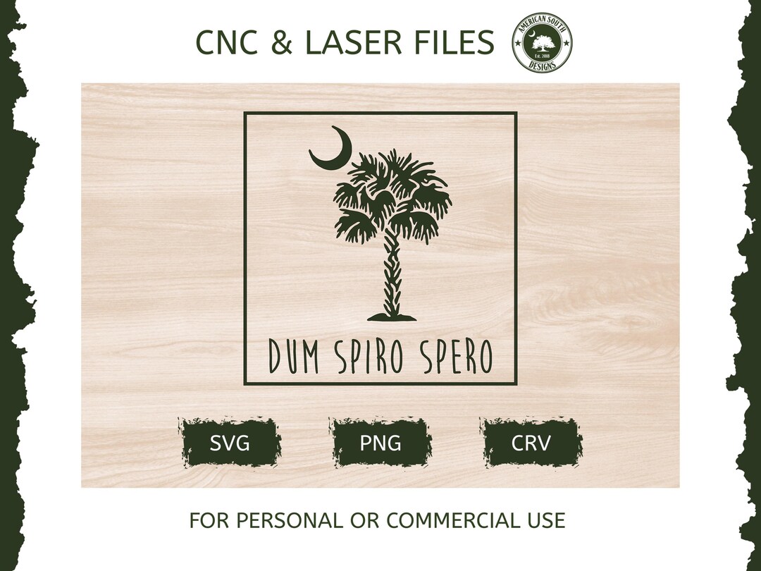 Dum Spiro Spero With Palmetto Tree - SVG - CNC Laser File (digital ...