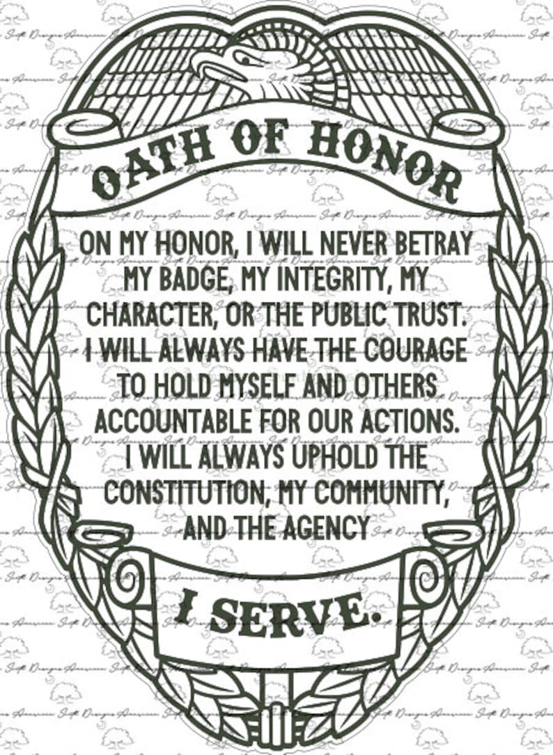 Oath Of Honor Police Badge Digital Files Svg AI Png Etsy