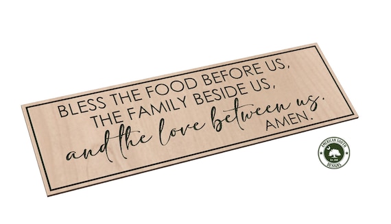 Bless the Food Before Us, The Family Beside Us, and the Love Between Us - SVG