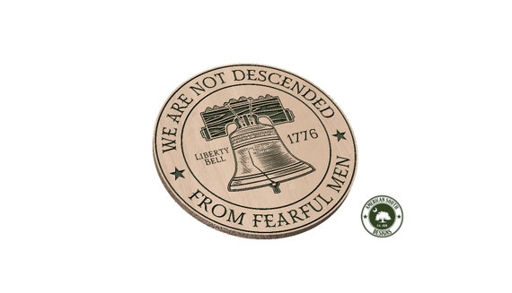 We Are Not Descended From Fearful Men  Liberty Bell Round - SVG