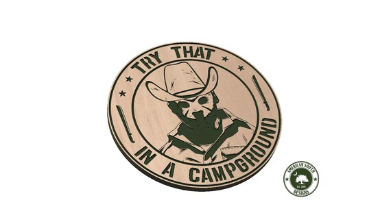 Try That In A Campground Round - SVG