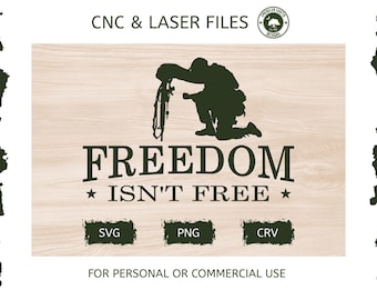 Freedom Isn't Free - SVG -  CNC Laser File (Digital Download)