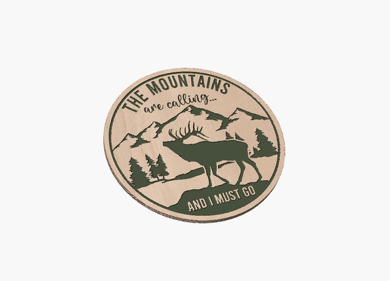 The Mountains Are Calling  Elk Sign - SVG