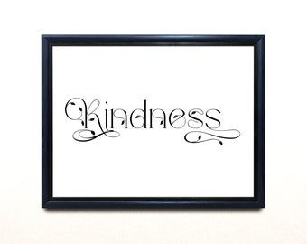 Kindness - Printable Wall Art, Inspirational Quotes, Motivational Quotes, Office Poster, Downloadable, Digital Download