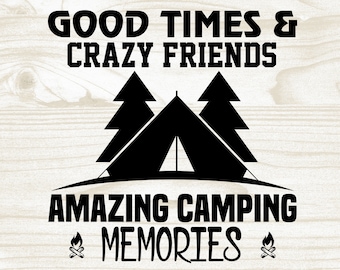 Funny Camping SVG, camp life svg, camper svg, adventure svg, tent campfire Glamping svg, Clipart Silhouette file for cricut Summer SVG Shirt