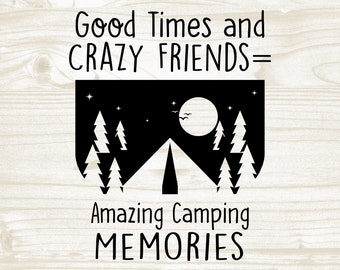 Funny Camping SVG, camp life svg, camper svg, adventure svg, tent campfire Glamping svg, Clipart Silhouette file for cricut Summer SVG Shirt