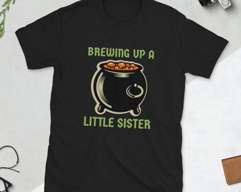 Witch Sister Tee, New Baby Announcement shirt, Brewing Up A Little Sister tshirt, Spooky Big Sister t shirt, Halloween Clothing for Witches