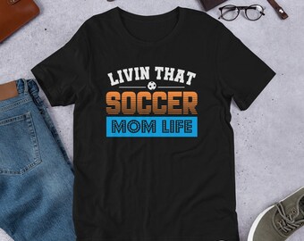 Soccer Mom Tshirt, Livin That Soccer Mom Life Tee, Retro Soccer Ball T Shirt, Personalized Soccer Dad Mom Shirt, Vintage Sports Clothing