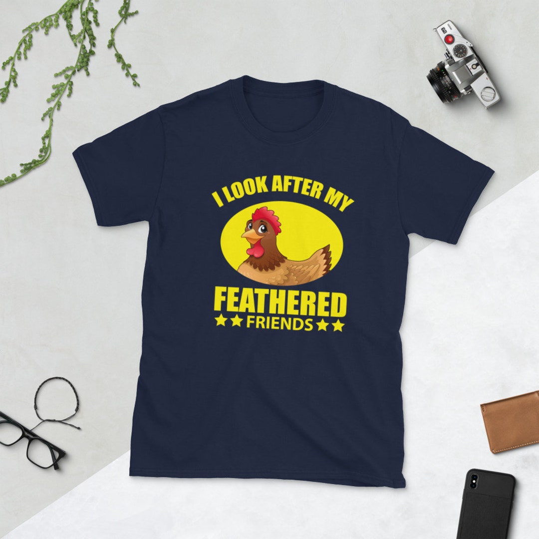 Funny Chicken Farmer Pun Tshirt, I Look After My Feathered Friends Tee
