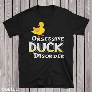 Obsessive Duck Disorder Shirt Duck Gift Duck Lover Shirt ODD Duck Shirt I Love Ducks Short-Sleeve Unisex T-Shirt