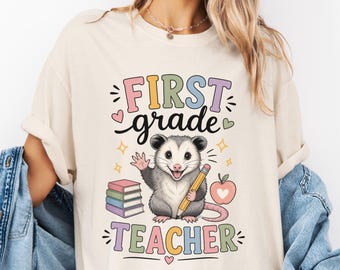First Grade Teacher Possum T-Shirt | Cute School Teacher Tee