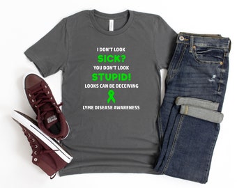 Enfermedad de Lyme You Don't Look Sick T-shirt, Lyme Disease Awareness, Chronic Disease Humor