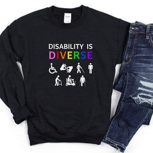 Disability Is Diverse Rainbow/LGBT Pride Crewneck Sweatshirt, Disability Pride, Disability Awareness, Disability Shirt, Queer & Disabled