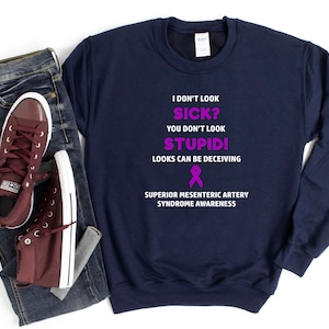 Superior Mesenteric Artery Syndrome You Don&#39;t Look Sick Crewneck Sweatshirt, Superior Mesenteric Artery Syndrome Awareness, SMAS Awareness