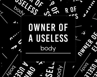 Owner Of A Useless Body Sticker, Chronic Illness Awareness Sticker, Disability Awareness Sticker, Chronic Illness Humor