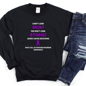MCAS You Don&#39;t Look Sick Crewneck Sweatshirt, Mast Cell Activation Disorder Awareness, MCAS Awareness