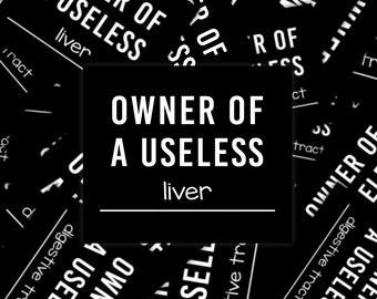 Owner Of A Useless Liver Sticker, Liver Disease Awareness Sticker, Hepatitis Awareness Sticker, Chronic Illness Humor