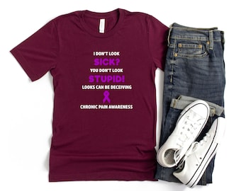 Camiseta de dolor crónico que no parece enfermo, conciencia del dolor crónico, fibromialgia, conciencia de EDS, humor de enfermedades crónicas