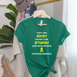 Spina Bifida You Don&#39;t Look Sick T-shirt, Spina Bifida Awareness, Chronic Illness Shirt