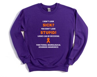 Funktionelle Neurologische Störung You Don't Look Sick Crewneck Sweatshirt, Funktionelle Neurologische Störungswahrnehmung