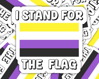 I Stand For The Flag Non-Binary Pride Sticker, Non-Binary Flag, Pride Flag, Non-Binary Decal Sticker, LGBT Pride Sticker