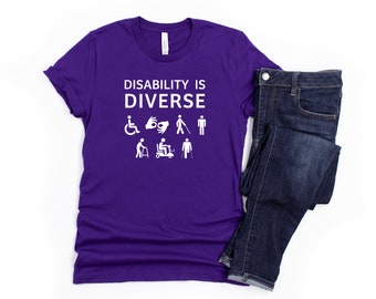 Disabled Is DiverseS T-Shirt, Disabled Pride, Bewusstsein für Menschen mit Behinderung, Menschen mit Behinderung