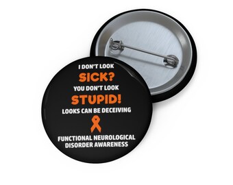 Funktionelle Neurologische Störung You Don't Look Sick Pin Button, Funktionelle Neurologische Störung Bewusstsein, Chronische Krankheit Humor