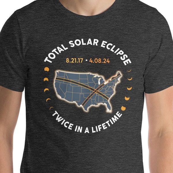 Totale Sonnenfinsternis zweimal in einem Leben 2017 2024 Shirt, 8. April 2024, USA Karte, Pfad der Gesamtheit Tee, Frühling Amerika Eclipse Souvenir Geschenk