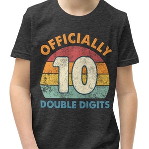 10th Birthday Shirt, Officially Double Digits, Double Digits Birthday, Tenth Birthday Party, 10th Birthday Gift, 10 Birthday, 10 Year Old