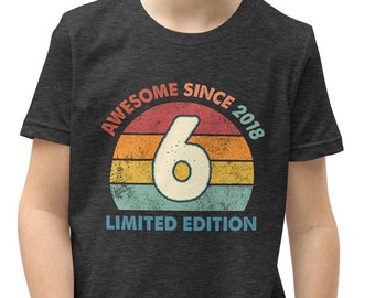 6th Birthday Shirt, Awesome Since 2018, 6th Birthday, Sixth Birthday Shirt, Six Birthday, 6th Birthday Gift, 6th Birthday, 6 Years Old, 2018