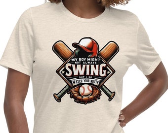 My Boy Might Not Always Swing But I Do So Watch Your Mouth Shirt, Baseball Mom Tee, Mother's Day Gift, Game Day Shirt, Sports Mom