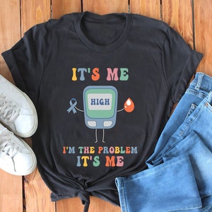 High I&#39;m the Problem, Type 1 Diabetes Shirt, Funny Diabetes Awareness, Blue Ribbon Shirt, Diabetes Warrior, High Blood Sugar
