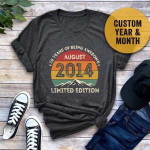Impresionante desde 2014 camisa, regalo de cumpleaños número 10, años personalizados de ser impresionante, camisa de cumpleaños personalizada, cualquier mes, cumpleaños vintage reto
