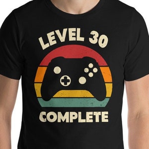 30th Birthday Shirt, Level 30 Complete, 30 Years Old, Video Game Gifts, Gaming Shirt, Gamer Birthday Party, Video Game Shirt, Husband Gift Black