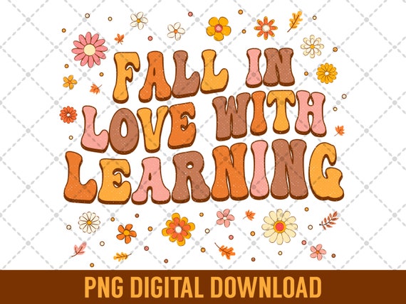 Groovy Fall In Love With Learning PNG, Thankful Blessed.