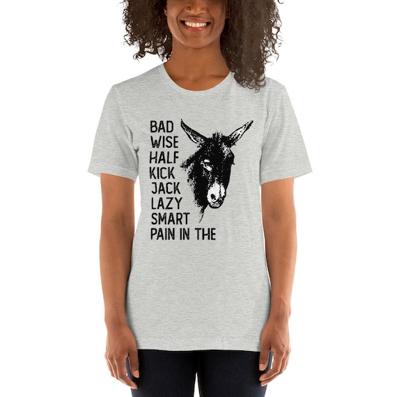 Funny Shirt Half Ass Donkey Mule Horse Lazy Tee Funny Shirt Half Ass Donkey Mule Horse Lazy Tee