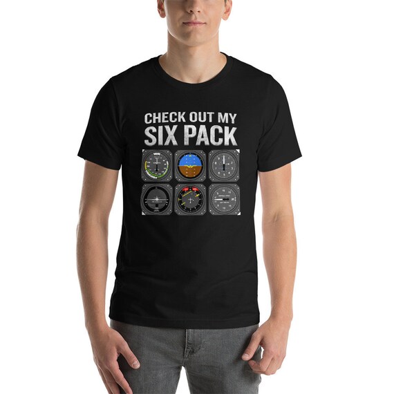 Pilot's Six Pack Funny Flying Gift T-Shirt Pilot's Six Pack Funny Flying Gift T-Shirt