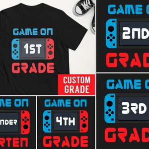 Game On Back to School Shirt, First Day of School, Custom Grade, Level Unlocked, First Second Third Fourth Fifth Sixth Grade, Personalized