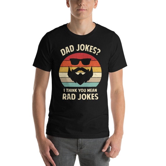 Dad Jokes Shirt I Think You Mean Rad Jokes Gift Fathers Day Dad Jokes Shirt I Think You Mean Rad Jokes Gift Fathers Day