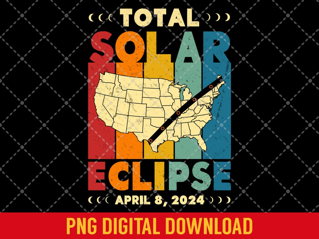 Total Solar Eclipse USA Map PNG Original Design Vintage April 8 2024 ...