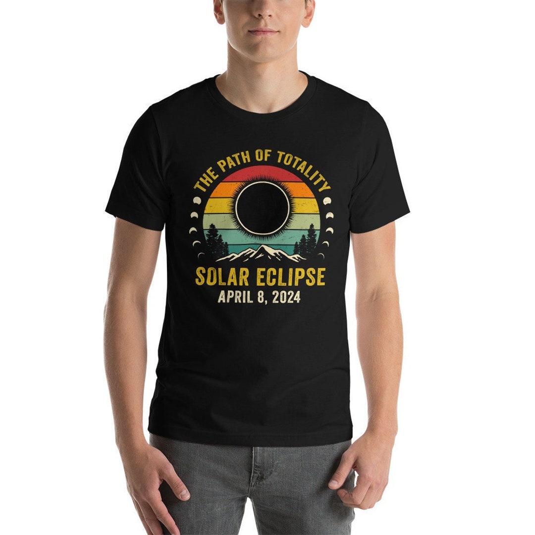 Path of Totality Shirt, Total Solar Eclipse, April 8 2024, Solar ...