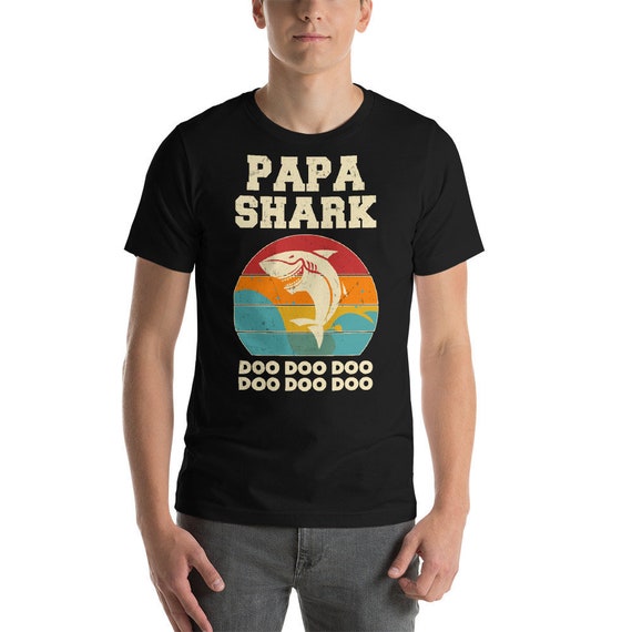 Daddy Shark Daddy Shark Shirt Shark Song Baby Shark Dance Shirt Papa Gift Popular Childrens Song Doo Doo Doo Song Fathers Day Gift