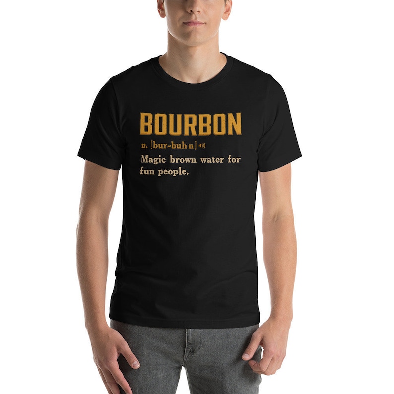 Bourbon Shirt Whiskey Shirt Bourbon Gift Drinking Shirt Etsy