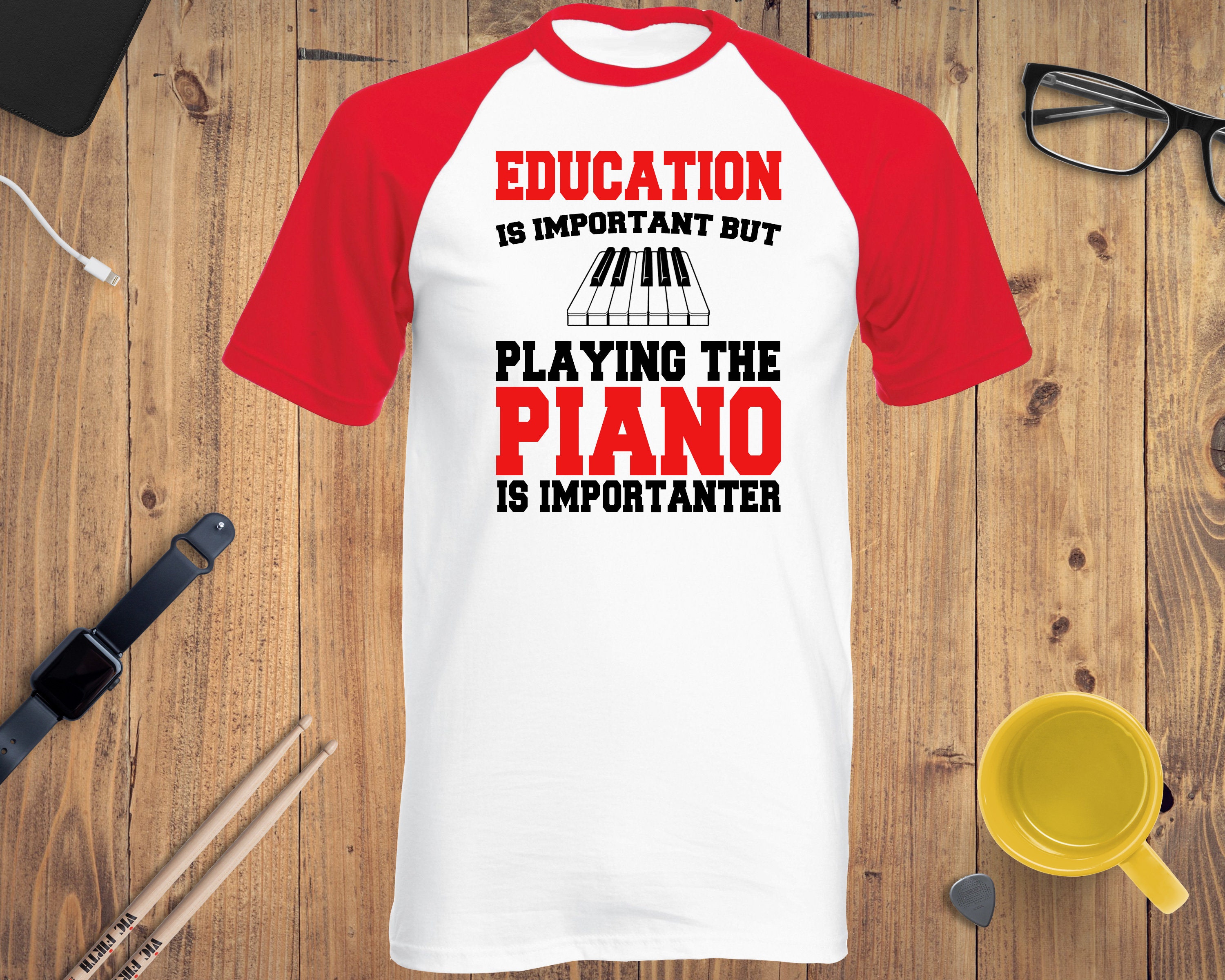 Image of Education Is Important But Playing The Piano Is Importanter T-Shirt - Funny Pianist T-Shirts Shirt