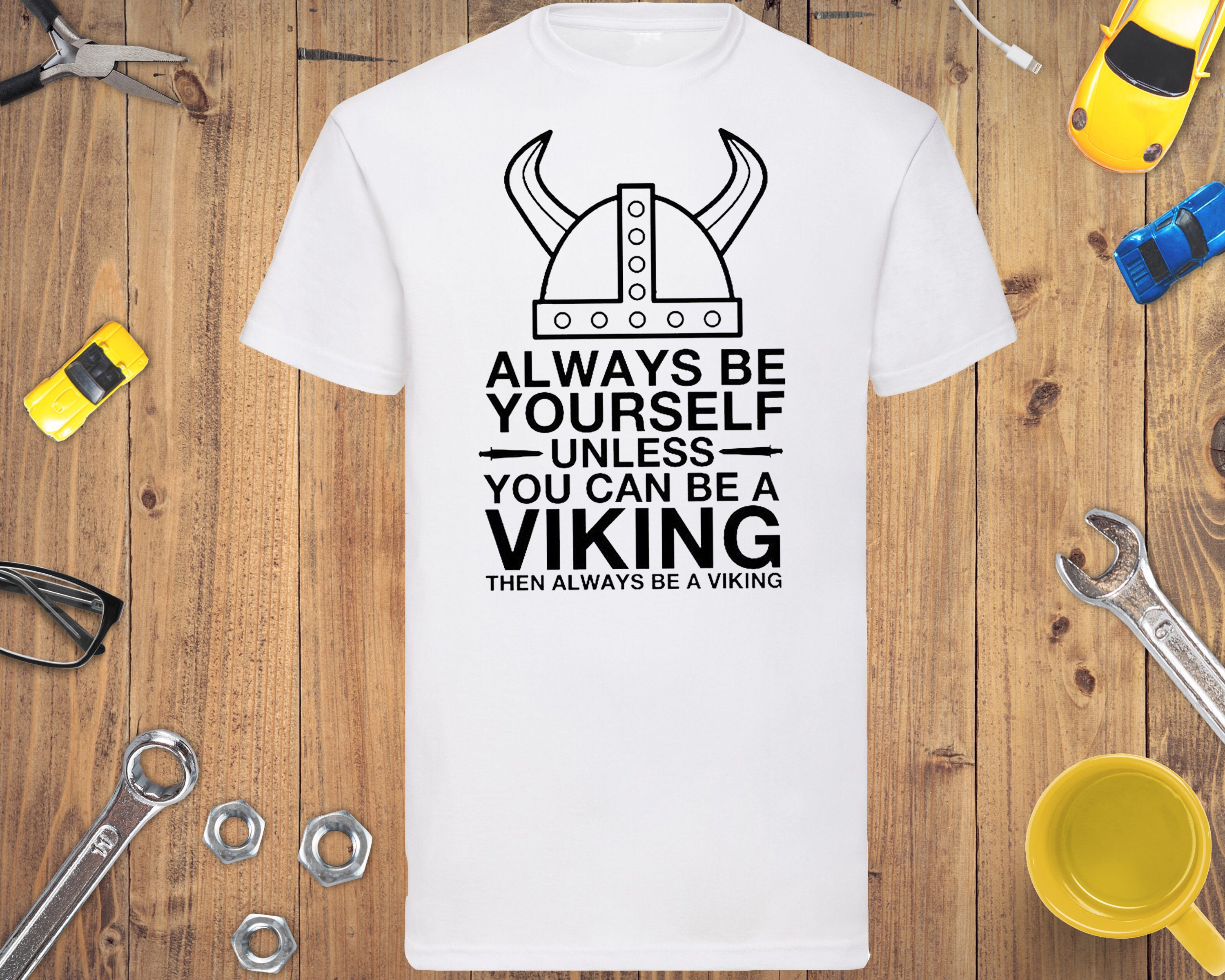 Image of Always Be Yourself, Unless You Can Be A Viking Mens T-Shirt - Vikings
