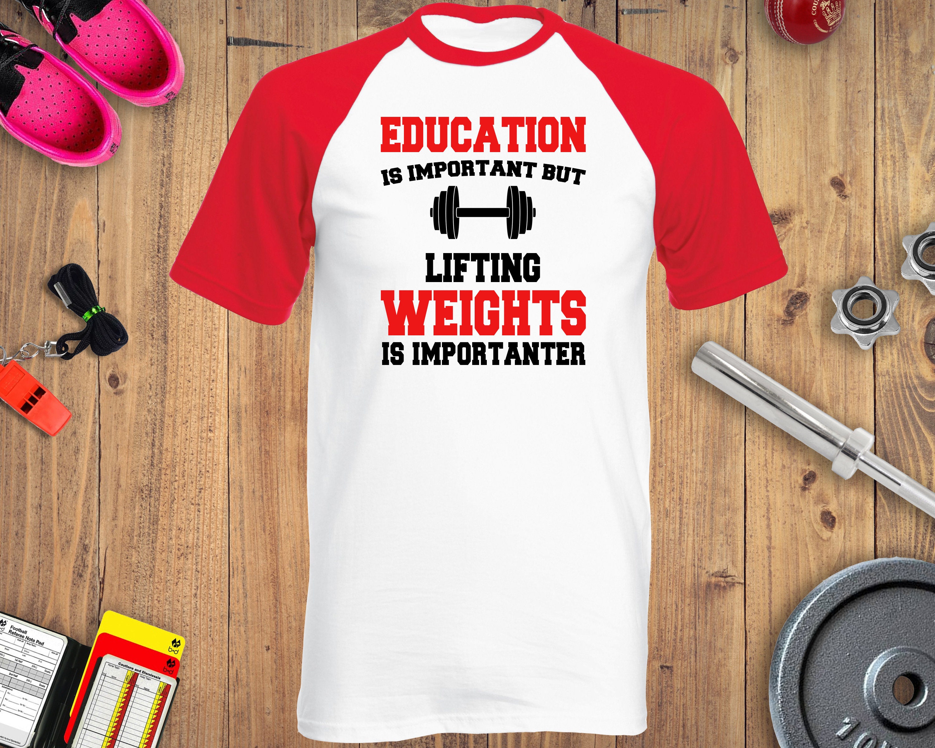 Image of Education Is Important But Lifting Weights Is Importanter T-Shirt - Funny T-Shirts Shirt