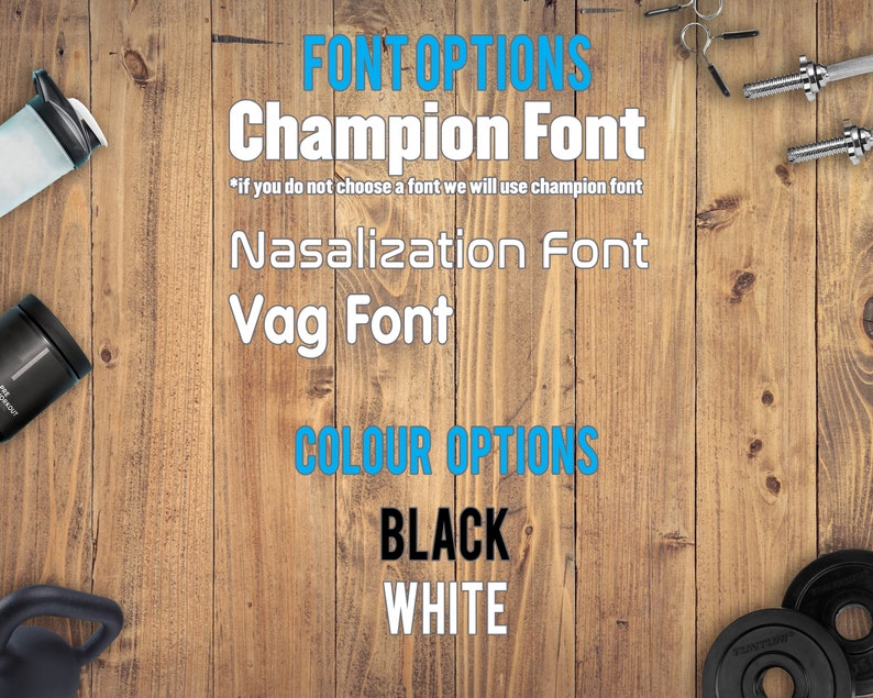 May include: A wooden background with text that reads "FONT OPTIONS", "Champion Font", "Nasalization Font", "Vag Font", "COLOUR OPTIONS", "BLACK", and "WHITE".