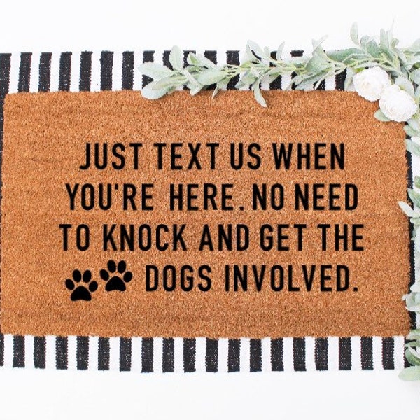 Just Text Us When You’re Here No Need to Get the Dogs Involved Etsy