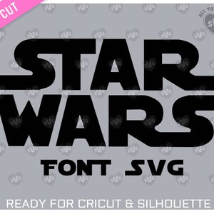 STAR WARS FONT svg - Para máquinas de corte (Cricut, Silhouette, ScanNcut, Brother,...) - svg, dxf, png, formato ai proporcionado.